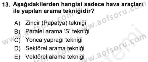 Arama Kurtarma Bilgisi ve Etik Değerler Dersi Ara Sınavı Deneme Sınav Soruları 13. Soru