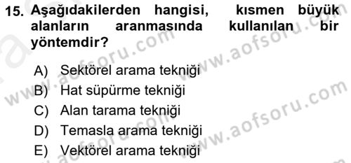 Arama Kurtarma Bilgisi ve Etik Değerler Dersi 2018 - 2019 Yılı (Vize) Ara Sınav Soruları 15. Soru