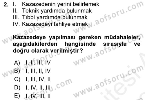 Arama Kurtarma Bilgisi ve Etik Değerler Dersi Ara Sınavı Deneme Sınav Soruları 2. Soru