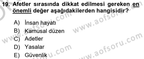 Arama Kurtarma Bilgisi ve Etik Değerler Dersi 2018 - 2019 Yılı Yaz Okulu Sınav Soruları 19. Soru