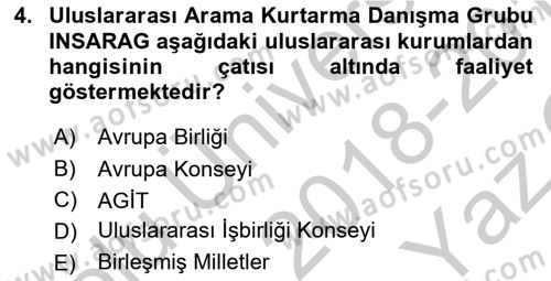 Arama Kurtarma Bilgisi ve Etik Değerler Dersi 2018 - 2019 Yılı Yaz Okulu Sınav Soruları 4. Soru