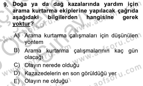 Arama Kurtarma Bilgisi ve Etik Değerler Dersi 2018 - 2019 Yılı Yaz Okulu Sınav Soruları 9. Soru