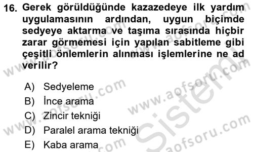 Arama Kurtarma Bilgisi ve Etik Değerler Dersi Ara Sınavı Deneme Sınav Soruları 16. Soru