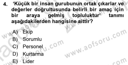 Arama Kurtarma Bilgisi ve Etik Değerler Dersi Ara Sınavı Deneme Sınav Soruları 4. Soru
