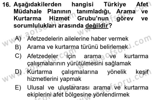 Arama Kurtarma Bilgisi ve Etik Değerler Dersi 2020 - 2021 Yılı Yaz Okulu Sınav Soruları 16. Soru