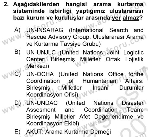Arama Kurtarma Bilgisi ve Etik Değerler Dersi 2020 - 2021 Yılı Yaz Okulu Sınav Soruları 2. Soru