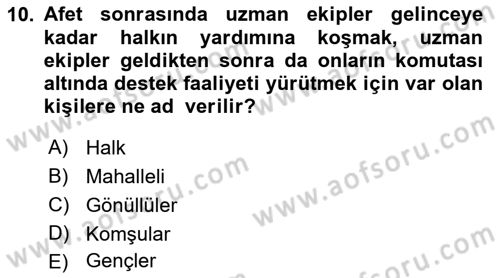 Arama Kurtarma Bilgisi ve Etik Değerler Dersi 2021 - 2022 Yılı (Vize) Ara Sınavı 10. Soru