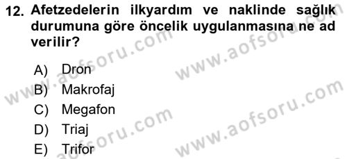 Arama Kurtarma Bilgisi ve Etik Değerler Dersi 2021 - 2022 Yılı (Vize) Ara Sınavı 12. Soru