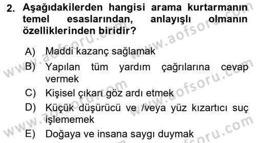 Arama Kurtarma Bilgisi ve Etik Değerler Dersi 2021 - 2022 Yılı (Vize) Ara Sınavı 2. Soru