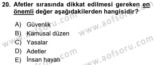 Arama Kurtarma Bilgisi ve Etik Değerler Dersi 2021 - 2022 Yılı Yaz Okulu Sınav Soruları 20. Soru