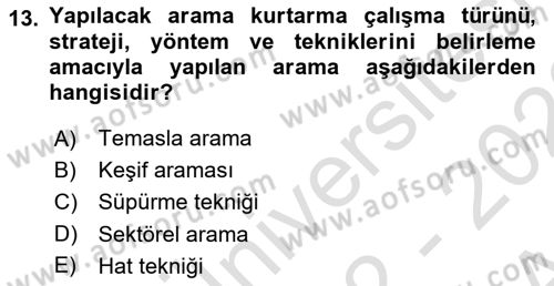 Arama Kurtarma Bilgisi ve Etik Değerler Dersi Ara Sınavı Deneme Sınav Soruları 13. Soru