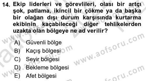 Arama Kurtarma Bilgisi ve Etik Değerler Dersi 2022 - 2023 Yılı Yaz Okulu Sınav Soruları 14. Soru