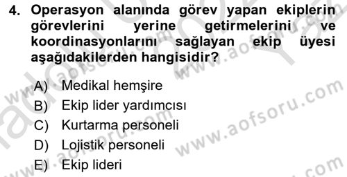 Arama Kurtarma Bilgisi ve Etik Değerler Dersi 2022 - 2023 Yılı Yaz Okulu Sınav Soruları 4. Soru