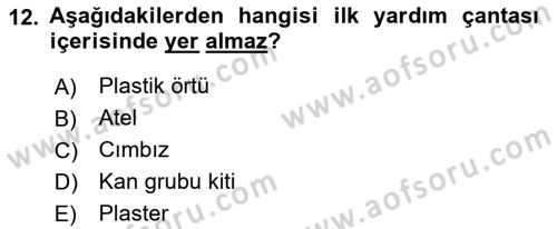 Arama Kurtarma Bilgisi ve Etik Değerler Dersi Ara Sınavı Deneme Sınav Soruları 12. Soru