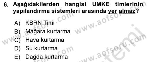 Arama Kurtarma Bilgisi ve Etik Değerler Dersi Ara Sınavı Deneme Sınav Soruları 6. Soru