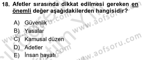 Arama Kurtarma Bilgisi ve Etik Değerler Dersi 2023 - 2024 Yılı Yaz Okulu Sınav Soruları 18. Soru