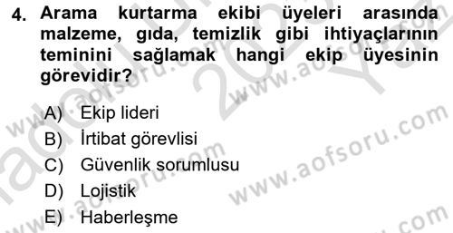 Arama Kurtarma Bilgisi ve Etik Değerler Dersi 2023 - 2024 Yılı Yaz Okulu Sınav Soruları 4. Soru