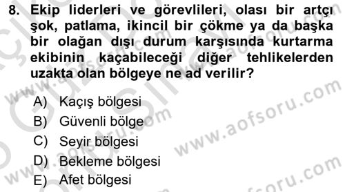 Arama Kurtarma Bilgisi ve Etik Değerler Dersi 2024 - 2025 Yılı (Final) Dönem Sonu Sınav Soruları 8. Soru