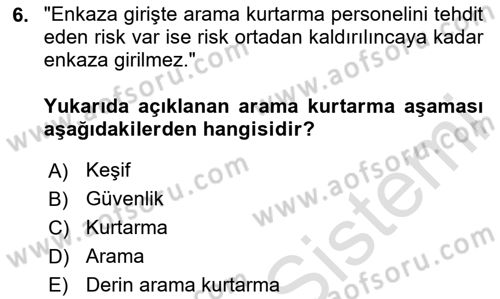 Arama Kurtarma Bilgisi ve Etik Değerler Dersi 2024 - 2025 Yılı Yaz Okulu Sınav Soruları 6. Soru