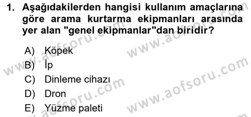 Arama Kurtarma Bilgisi ve Etik Değerler Dersi 2025 - 2026 Yılı (Vize) Ara Sınav Soruları 1. Soru
