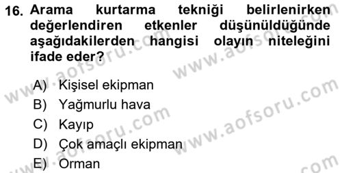 Arama Kurtarma Bilgisi ve Etik Değerler Dersi 2025 - 2026 Yılı (Vize) Ara Sınav Soruları 16. Soru