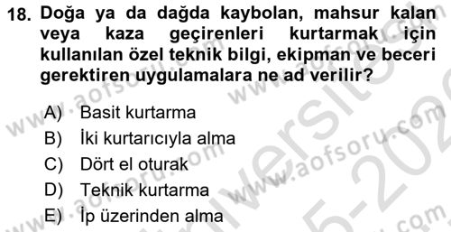 Arama Kurtarma Bilgisi ve Etik Değerler Dersi 2025 - 2026 Yılı (Vize) Ara Sınav Soruları 18. Soru