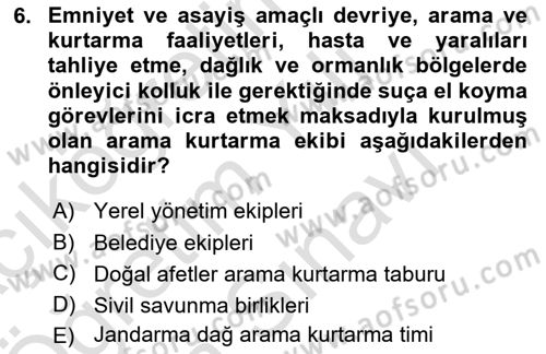 Arama Kurtarma Bilgisi ve Etik Değerler Dersi 2025 - 2026 Yılı (Vize) Ara Sınav Soruları 6. Soru