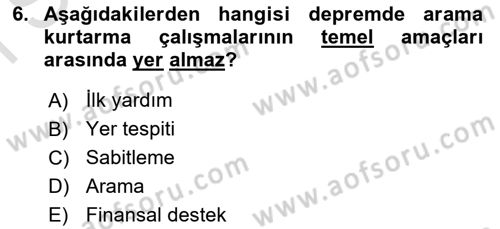 Arama Kurtarma Bilgisi ve Etik Değerler Dersi 2025 - 2026 Yılı (Final) Dönem Sonu Sınav Soruları 6. Soru