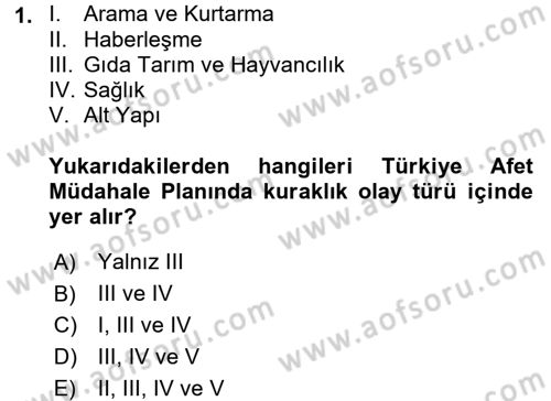 Afet Senaryosu ve Tatbikatlar Dersi 2017 - 2018 Yılı (Vize) Ara Sınav Soruları 1. Soru