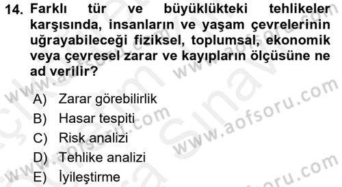 Afet Senaryosu ve Tatbikatlar Dersi 2017 - 2018 Yılı (Vize) Ara Sınav Soruları 14. Soru