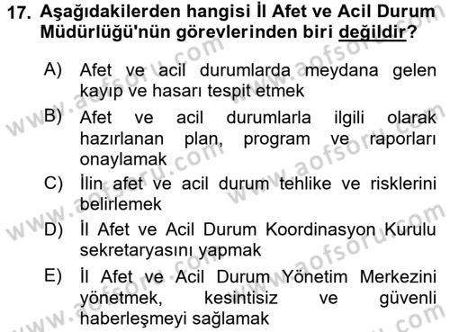 Afet Senaryosu ve Tatbikatlar Dersi 2017 - 2018 Yılı (Vize) Ara Sınav Soruları 17. Soru