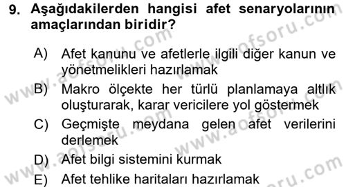 Afet Senaryosu ve Tatbikatlar Dersi 2017 - 2018 Yılı (Vize) Ara Sınav Soruları 9. Soru