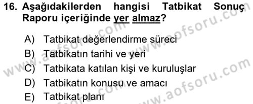 Afet Senaryosu ve Tatbikatlar Dersi 2017 - 2018 Yılı (Final) Dönem Sonu Sınav Soruları 16. Soru