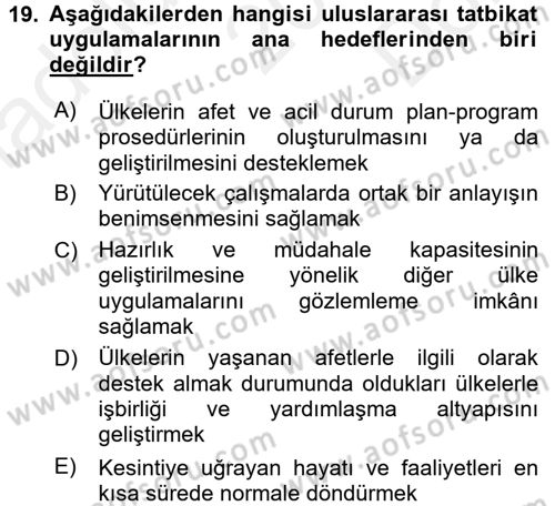 Afet Senaryosu ve Tatbikatlar Dersi 2017 - 2018 Yılı (Final) Dönem Sonu Sınav Soruları 19. Soru