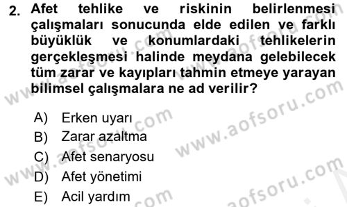 Afet Senaryosu ve Tatbikatlar Dersi 2017 - 2018 Yılı (Final) Dönem Sonu Sınav Soruları 2. Soru