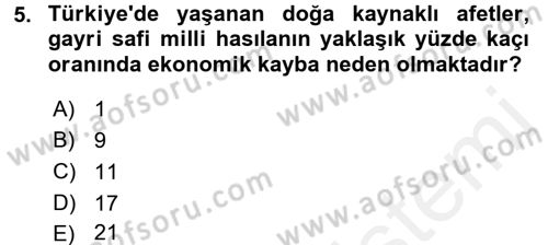 Afet Senaryosu ve Tatbikatlar Dersi 2017 - 2018 Yılı (Final) Dönem Sonu Sınav Soruları 5. Soru