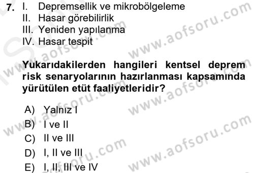 Afet Senaryosu ve Tatbikatlar Dersi 2017 - 2018 Yılı (Final) Dönem Sonu Sınav Soruları 7. Soru