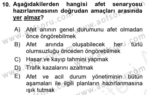 Afet Senaryosu ve Tatbikatlar Dersi 2018 - 2019 Yılı (Vize) Ara Sınav Soruları 10. Soru