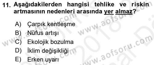 Afet Senaryosu ve Tatbikatlar Dersi 2018 - 2019 Yılı (Vize) Ara Sınav Soruları 11. Soru