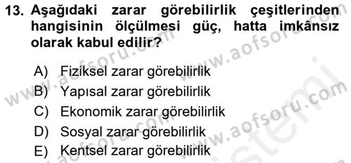 Afet Senaryosu ve Tatbikatlar Dersi 2018 - 2019 Yılı (Vize) Ara Sınav Soruları 13. Soru