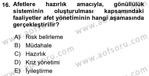 Afet Senaryosu ve Tatbikatlar Dersi 2018 - 2019 Yılı (Vize) Ara Sınav Soruları 16. Soru
