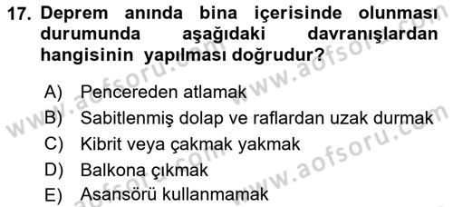 Afet Senaryosu ve Tatbikatlar Dersi 2018 - 2019 Yılı (Final) Dönem Sonu Sınav Soruları 17. Soru
