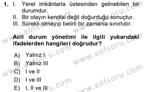 Afet Senaryosu ve Tatbikatlar Dersi 2018 - 2019 Yılı Yaz Okulu Sınav Soruları 1. Soru