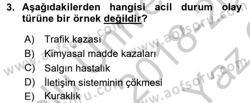 Afet Senaryosu ve Tatbikatlar Dersi 2018 - 2019 Yılı Yaz Okulu Sınav Soruları 3. Soru