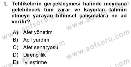 Afet Senaryosu ve Tatbikatlar Dersi 2021 - 2022 Yılı (Vize) Ara Sınav Soruları 1. Soru