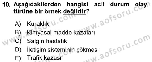Afet Senaryosu ve Tatbikatlar Dersi 2021 - 2022 Yılı (Vize) Ara Sınav Soruları 10. Soru