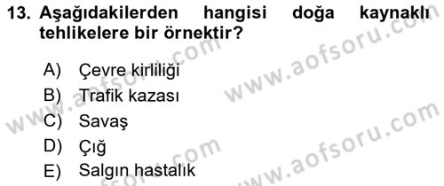 Afet Senaryosu ve Tatbikatlar Dersi 2021 - 2022 Yılı (Vize) Ara Sınav Soruları 13. Soru