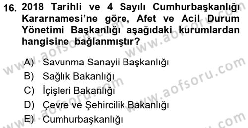 Afet Senaryosu ve Tatbikatlar Dersi 2021 - 2022 Yılı (Vize) Ara Sınav Soruları 16. Soru