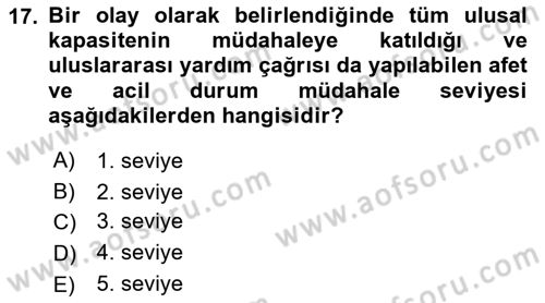 Afet Senaryosu ve Tatbikatlar Dersi 2021 - 2022 Yılı (Vize) Ara Sınav Soruları 17. Soru