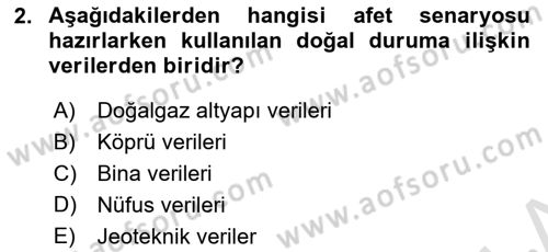 Afet Senaryosu ve Tatbikatlar Dersi 2021 - 2022 Yılı (Vize) Ara Sınav Soruları 2. Soru